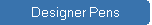 Designer Pens